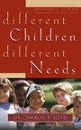 Cover: Different Children, Different Needs - Multnomah Press