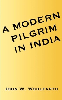 Abbildung von: A Modern Pilgrim in India - AuthorHouse