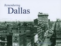 Cover: Remembering Dallas - Turner Publishing Company