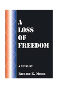 Cover: A Loss of Freedom - AuthorHouse