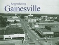 Cover: Remembering Gainesville - Turner Publishing Company