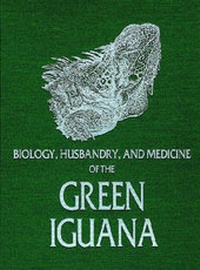 Abbildung von: Biology, Husbandry and Medicine of the Green Iguana - Krieger Publishing Company