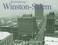 Cover: Remembering Winston-Salem - Turner Publishing Company