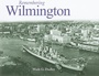 Cover: Remembering Wilmington - Turner Publishing Company