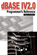 Cover: dBASE IV 2.0 Programmer's Reference - iUniverse