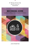 Cover: Becoming Home, Paperback (Frames Series) - Zondervan