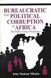 Abbildung von: Bureaucratic and Political Corruption in Africa - Krieger Publishing Company