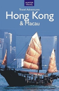 Abbildung von: Hong Kong & Macau Travel Adventures - Hunter Publishing