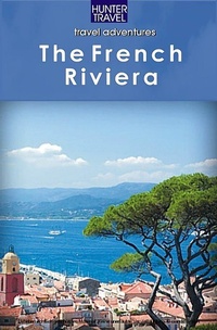 Abbildung von: French Riviera Adventure Guide - Hunter Publishing