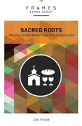 Cover: Sacred Roots (Frames Series) - Zondervan