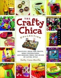 Cover: The Crafty Chica Collection - Rockport Publishers