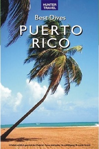 Abbildung von: Best Dives of Puerto Rico - Hunter Publishing (NJ)