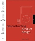 Cover: Deconstructing Product Design - Rockport Publishers