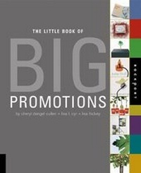 Enlarge image Cover: Little Book of Big Promotions - Rockport Publishers