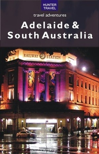 Abbildung von: Adelaide & South Australia Travel Adventures - Hunter Publishing (NJ)