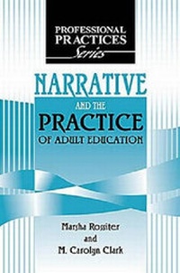 Enlarge image Cover: Narrative and the Practice of Adult Education - Krieger Publishing Company