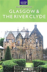 Abbildung von: Glasgow & the River Clyde - Hunter Publishing (NJ)
