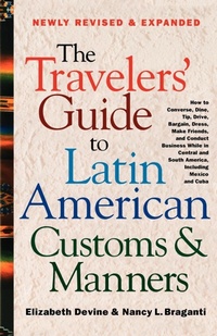 Abbildung von: The Travelers' Guide to Latin American Customs and Manners - St Martin's Press