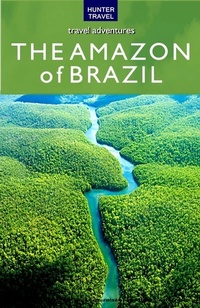 Abbildung von: The Amazon of Brazil - Hunter Publishing (NJ)