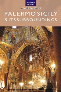 Abbildung von: Palermo Sicily & Its Surroundings - Hunter Publishing