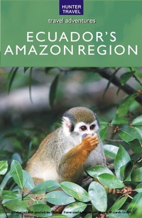 Abbildung von: Ecuador's Amazon Region - Hunter Publishing