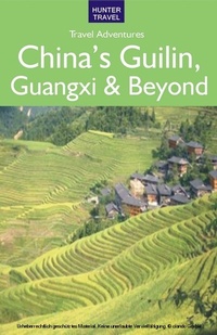Abbildung von: China's Guilin, Guangxi & Beyond - Hunter Publishing