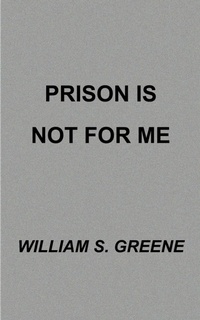 Abbildung von: Prison is Not for Me - AuthorHouse
