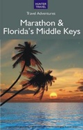 Cover: Marathon & Florida's Middle Keys - Hunter Publishing, Inc.