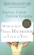 Cover: How to Get your Husband to Talk to You - Multnomah Press