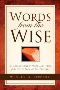 Enlarge image Cover: Words From the Wise - Xulon Press
