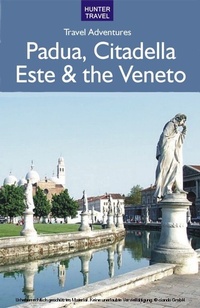 Abbildung von: Padua, Citadella, Este & the Veneto - Hunter Publishing