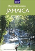 Cover: Romantic Escapes in Jamaica - Hunter Publishing, Inc.