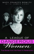 Cover: A League of Dangerous Women - Multnomah Press