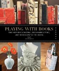 Enlarge image Cover: Playing with Books - Quarry Books