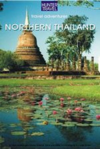 Abbildung von: Northern Thailand: Chiang Mai, Chiang Rai & Beyond - Hunter Publishing, Inc.