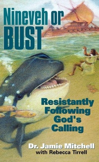 Enlarge image Cover: Nineveh or Bust - Xulon Press