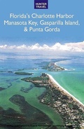 Cover: Florida's Port Charlotte, Manasota Key, Gasparilla Island & Punta Gorda - Hunter Publishing (NJ)