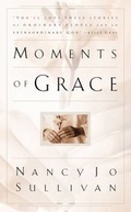 Cover: Moments of Grace - Multnomah Press