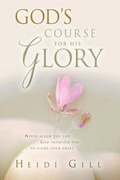 Cover: God's Course for His Glory! - Xulon Press