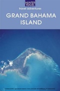 Cover: Grand Bahama Island - Hunter Publishing (NJ)