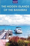 Cover: The Hidden Islands of the Bahamas - Hunter Publishing (NJ)