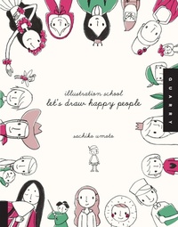 Abbildung von: Let's Draw Happy People (Illustration School) - Quarry Books