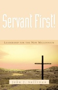 Cover: Servant First! - Xulon Press