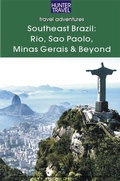 Cover: Southeastern Brazil: Rio, Sao Paolo, Minas Gerais, the Sun Coast & the Green Coast - Hunter Publishing