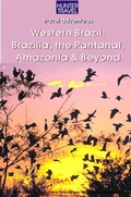 Cover: Western Brazil, Brazilia, the Pantanal, Amazonia & Beyond - Hunter Publishing