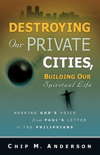 Bild: Destroying Our Private Cities, Building Our Spiritual Life - Xulon Press
