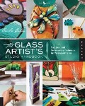Cover: The Glass Artist's Studio Handbook: Volume 1 - Quarry Books