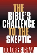 Cover: The Bible's Challenge to the Skeptic - Xulon Press