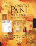 Cover: Creative Paint Workshop for Mixed-Media Artists - Quarry Books