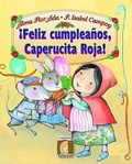 Cover: Feliz Cumpleanos, Caperucita Roja! - Santillana USA Publishing Company